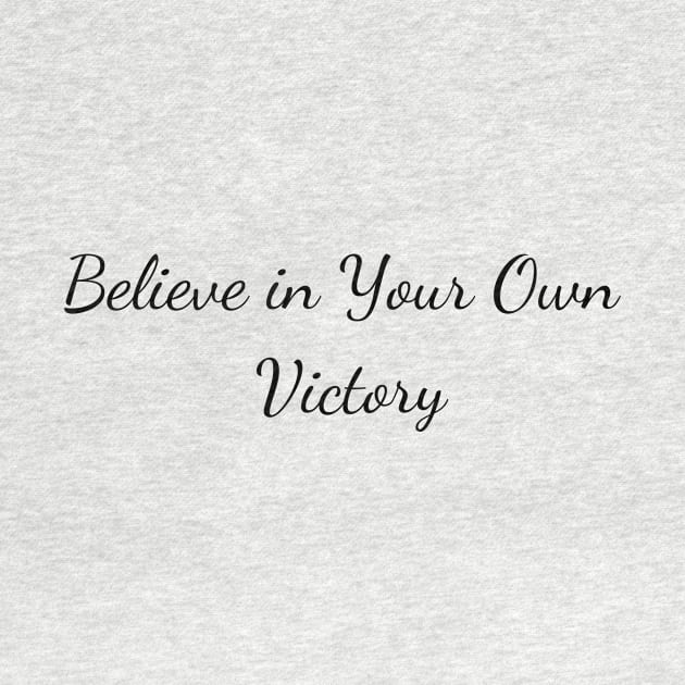 Believe in Your Own Victory by Create the Ripple